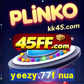 yeezy.77f nua